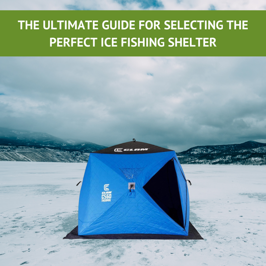 The Ultimate Guide for Selecting the Perfect Ice Fishing Shelter